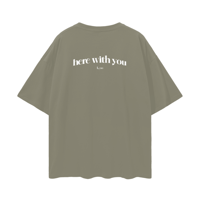 "Here With You" Oversize Deep Drop Shoulder Tee